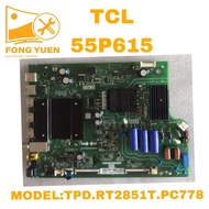 55P615 TCL TV ALL IN ONE BOARD 55P615