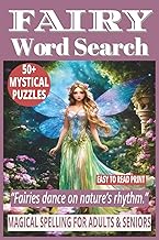 FAIRY WORD SEARCH: 50+ Easy-to-Read Enchanting Word Find Puzzles Book About Fairy Trivia, Magical Re