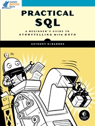 Practical SQL A Beginners Guide to Storytelling with Data