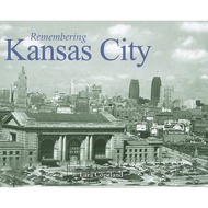 Remembering Kansas City by Lara Copeland (US edition, paperback)