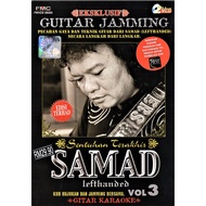 SAMAD - Guitar Jamming Sentuhan Terakhir Samad LEFTHANDED VOL.3 ( Guitar KARAOKE 2 VCD ) Edisi Terha