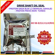 DRIVE SHAFT OIL SEAL Proton Saga BLM 1.3 Manual Only / Preve Non Turbo VITON TAIWAN ( 40x56x8/13.3 )