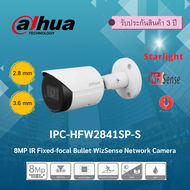 Dahua กล้องวงจรปิด 8MP IR Fixed-focal Bullet WizSense Network Camera รุ่น IPC-HFW2841SP-S