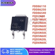 5PCS  New FQD5N50C FDD86250 FQD6N60C FQD2N60C FQD2N80 FQD3N60C FDD86110 FDD86540 FQD4N60C FQD5N20L F