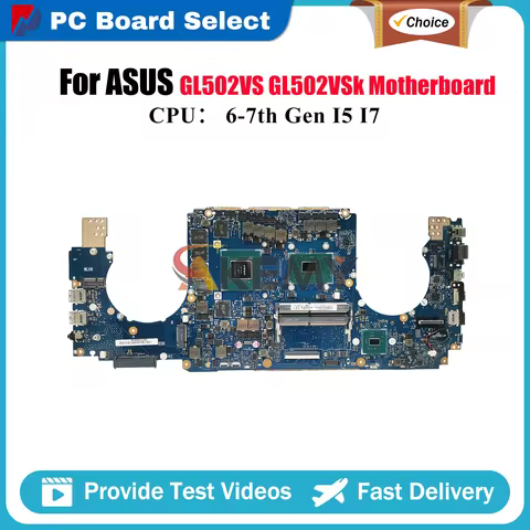 GL502VS Laptop Motherboard For ASUS ROG Strix GL502V GL502VMK GL502VM Notebook Mainboard With I5 I7 