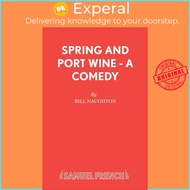 Spring and Port Wine by Bill Naughton (UK edition, paperback)