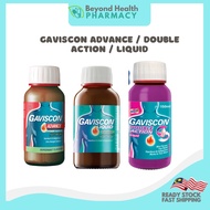 GAVISCON DOUBLE ACTION 150ML / GAVISCON ADVANCE 150ML / GAVISCON LIQUID 200ML