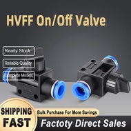 Pneumatic Air Fittings On/off valve HVFF-4/6/8/10/12mm Quick Connector Click Joint flow control