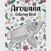 Arowana Coloring Book