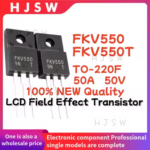 10/20/30PCS 100% Brand New and Quality FKV550 FKV550T TO-220F 50A 50V LCD Field Effect Transistor