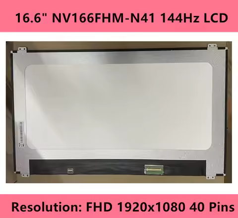 16.6" NV166FHM-N41 144Hz LCD Display Screen Matrix Panel Replacement 40 Pins FHD 1920x1080