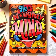 Fun Adult Coloring Book The Naughty Mind Themed Colouring Pages For Grown‑ups Stress Relief Daily Le