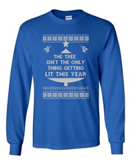 Long Sleeve Adult T-Shirt Tree Isn't The Only Thing Getting Lit Ugly Christmas DT