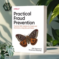 Practical Fraud Prevention Fraud and AML Analytics for Fintech and eCommerce, use SQL and Python