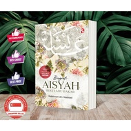 (MUST HAVE) Biografi Aisyah binti Abu Bakar - Perjalanan Hidup Suri Hati Nabi (MALAY ISLAMIC BOOK)
