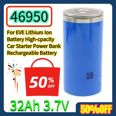 For EVE Lithium Ion Battery High-cpacity Car Starter Power Bank Rechargeable Battery 46950 32Ah 3.7V