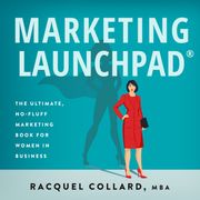 Marketing Launchpad Racquel Collard