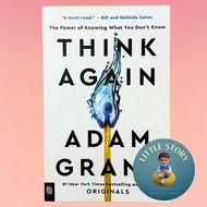 Think Again: The Power of Knowing What You Don't Know By Adam M. Grant