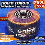 Trafo Toroid | Trafo Donat CT 55V 45V 15A (MURNI) Full Tembaga Murni Hellenic jerman