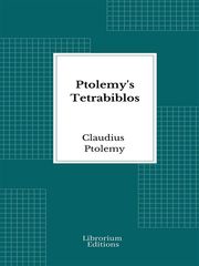 Ptolemy's Tetrabiblos Claudius Ptolemy