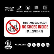 No Shoes Inside. Sila Tanggal Kasut. 禁止穿鞋入内. Sticker Sign Signage Notice Label. Take Off Shoes. Dila