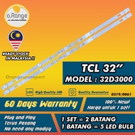 32D3000 TCL 32" LED TV BACKLIGHT (LAMPU TV) TCL 32 INCH LED TV