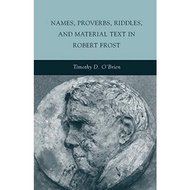 Names Proverbs Riddles And Material Text In Robert Frost - Paperback - English - 9781349287055