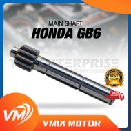 HONDA GB6 MAIN SHAFT (12T) 23211-GB6-910 MAIN AXLE SHAFT MAIN SHAFT GEAR GB 6 GB6