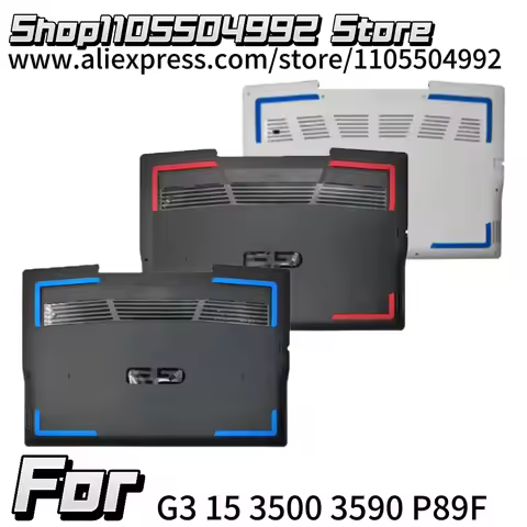 New Laptop Case For G3 15 3500 3590 P89F 0423VH 0RCT29 033VG9 Bottom Base Lower Cover Blue Red White