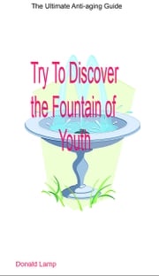 Try to Discover the Fountain of Youth Donald Lamp
