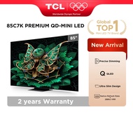 【FREE Soundbar】TCL 65"/75"/85" Premium QD-Mini LED with 144hz, CrystGlow HVA Panel, Audio by Bang & 