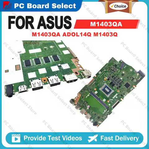 M1403QA Mainboard For ASUS M1403Q M1503QA M1603QA D1503Q M1702QA M1703QA D1403Q M1402IA M1503IA Lapt