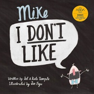 ปกอ่อน Mike I Dont Like By Jol Temple Ages:0-5 สินค้าขายดี หนังสือเด็ก หนังสือภาษาอังกฤษ นิทาน
