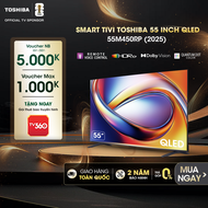 Smart Tivi Toshiba 55 inch QLED 55M450RP Giao Hàng Toàn Quốc Bảo Hành 24 Tháng