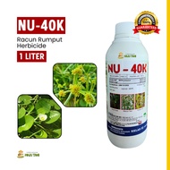 NU-40K Racun Rumput Keladi Rumput Air Herbicide Racun Rumpai Padi Racun 40K 1 Liter Racun 40K 4 Lite