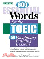 BARRON'S 600 ESSENTIAL WORKS FOR THE TOEIC