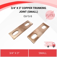 3/4" X 3" COPPER TRUNKING JOINT (SMALL)