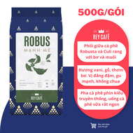 500gr Cà phê rang bơ Robus Mạnh Mẽ (Robusta & Culi) - Pha Phin - Hạt Coffee blend nguyên chất - Rey 