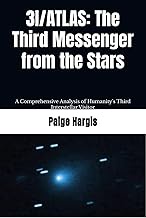 3I/ATLAS: The Third Messenger from the Stars: A Comprehensive Analysis of Humanity's Third Interstel
