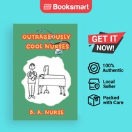 Outrageously Cool Nurses - Paperback - English - 9780595435302
