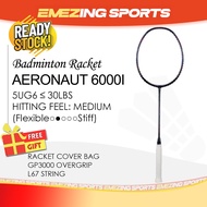 (READY STOCK) Aeronaut 6000I 5UG6 Badminton Racquet Unstrung (Free String & Grip & Cover Bag) - 3U 5