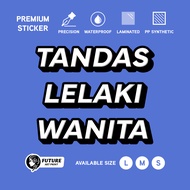 Tandas Lelaki Wanita Perempuan. Sticker Sign 3D Feel Wording Label Design. Stiker Signage Pelekat To