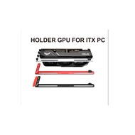 HOLDE GPU FOR ITX PC