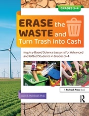 Erase the Waste and Turn Trash Into Cash Jason S. McIntosh