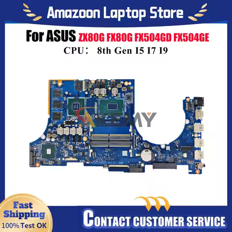 FX504GD Laptop Motherboard For ASUS TUF Gaming FX504GD ZX80G FX504GE FX504G FX80G Mainboard With I5 