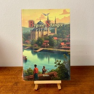 BYGONE SELANGOR : MEMOIR OF SELANGOR