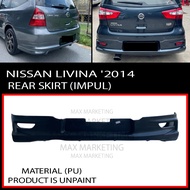 NISSAN LIVINA '2014 REAR SKIRT (IMPUL)