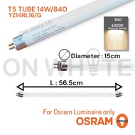 OSRAM T5 TUBE HE 14W/840BP 4000K (L : 56.5cm) FOR OSRAM LUMINAIRE ONLY