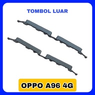 TOMBOL Oppo A96 4G keypad external volume button