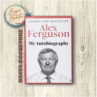 Alex Ferguson: My Biography - Alex Ferguson
